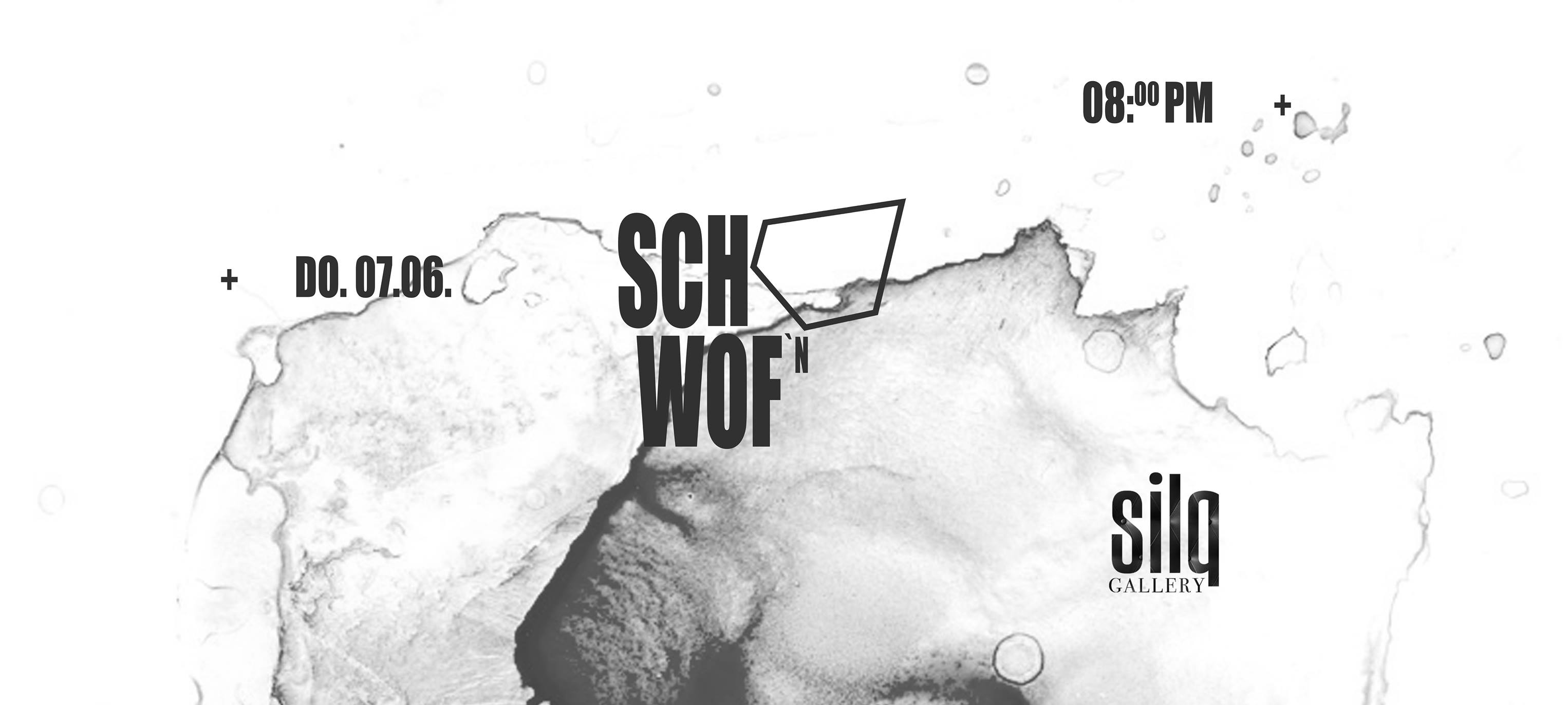 SCHWOF am 107.06.2018 im silq-Club Düsseldorf